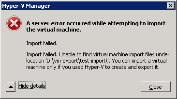 Hyper-V Import Error Message Hyper-V Import Error Message